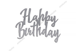 Топер торцевий, дзеркальний пластик, Happy Birthday, №1. Срібний