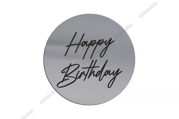 Топер торцевий, дзеркальний пластик, Happy Birthday, круг №20. Срібний